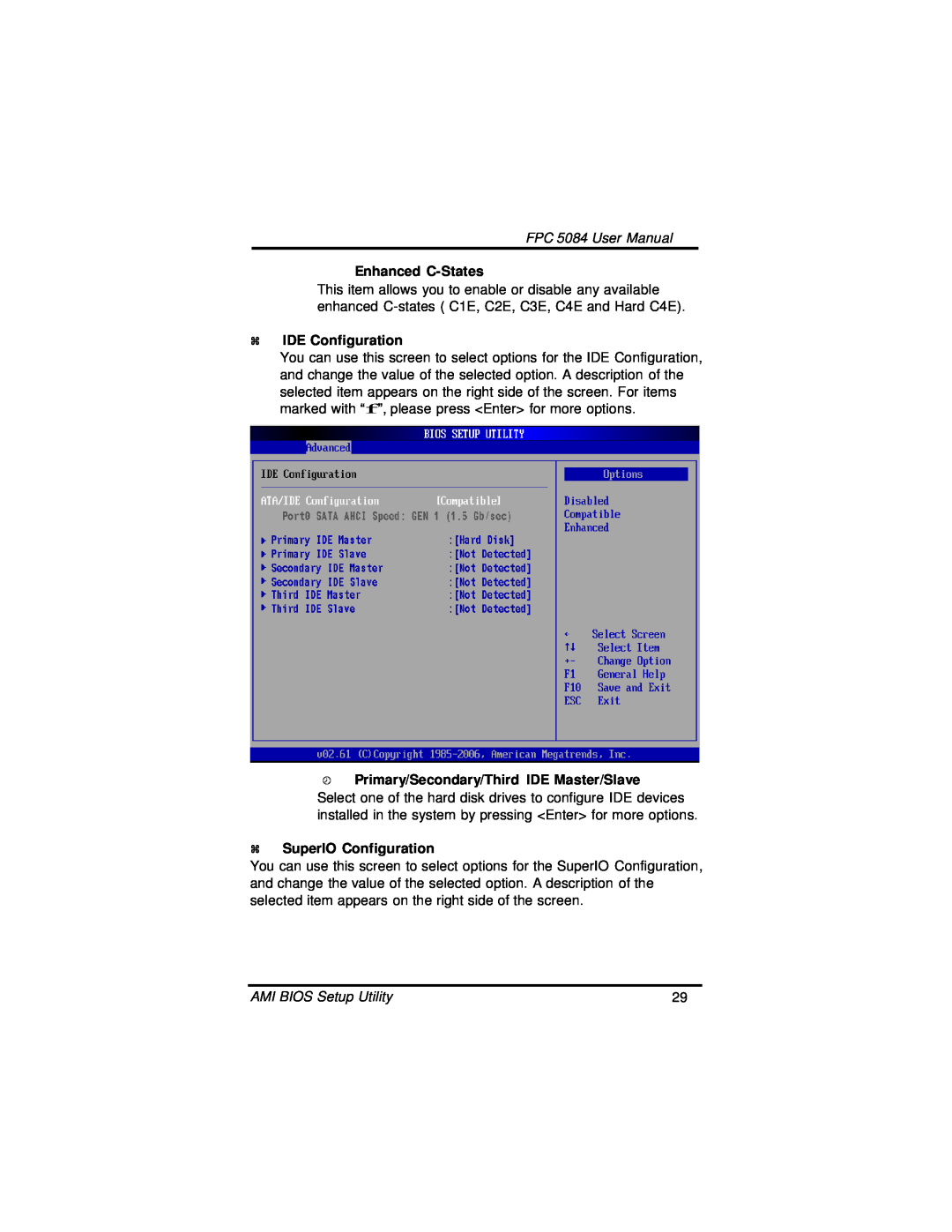 Intel N270, FPC 5084 user manual Enhanced C-States, IDE Configuration, SuperIO Configuration 