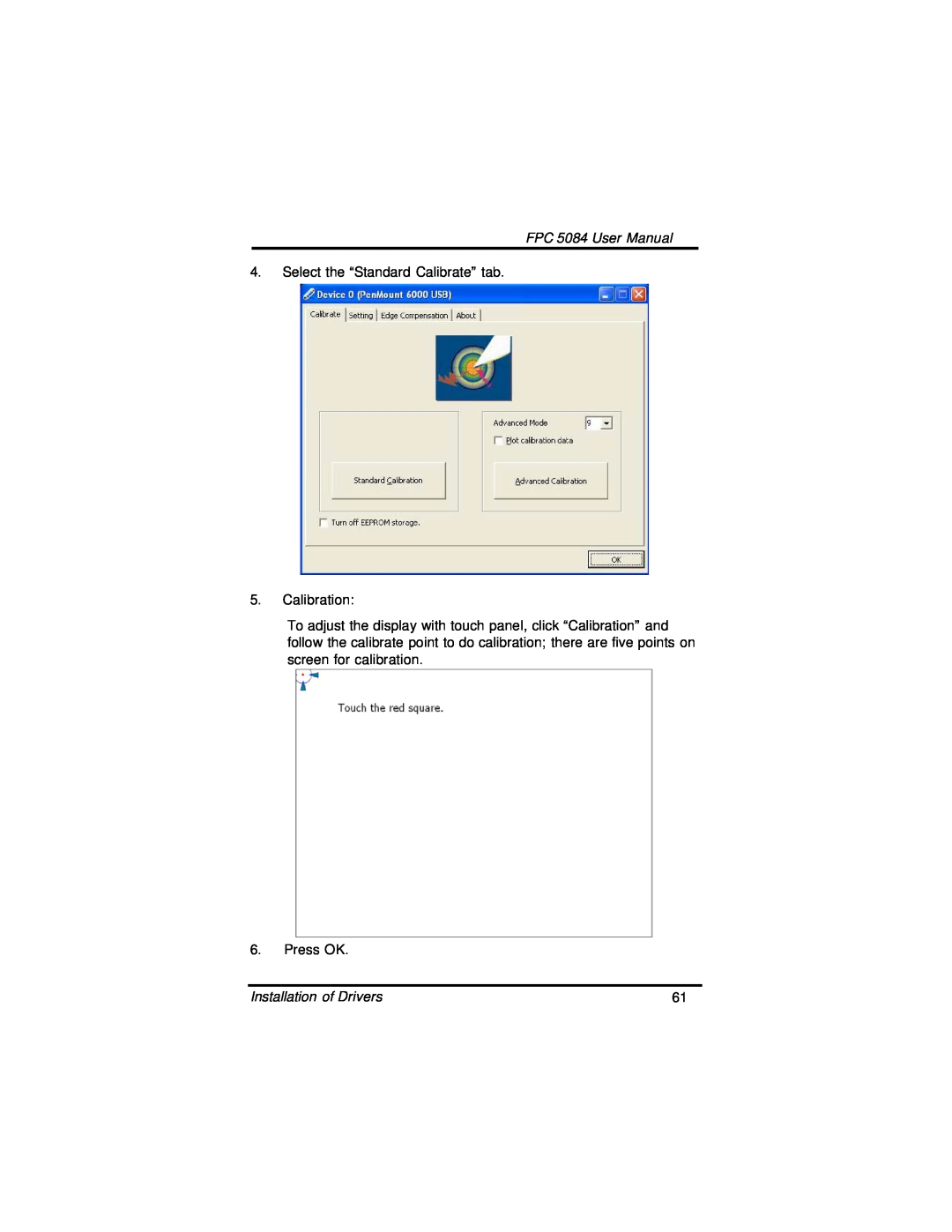 Intel N270 FPC 5084 User Manual, Select the “Standard Calibrate” tab 5. Calibration, Press OK, Installation of Drivers 