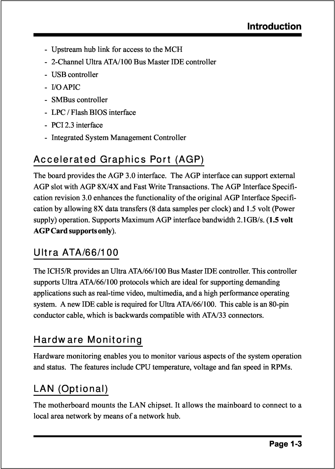 Intel DDR266 (PC2100) Accelerated Graphics Port AGP, Ultra ATA/66/100, Hardware Monitoring, LAN Optional, Introduction 