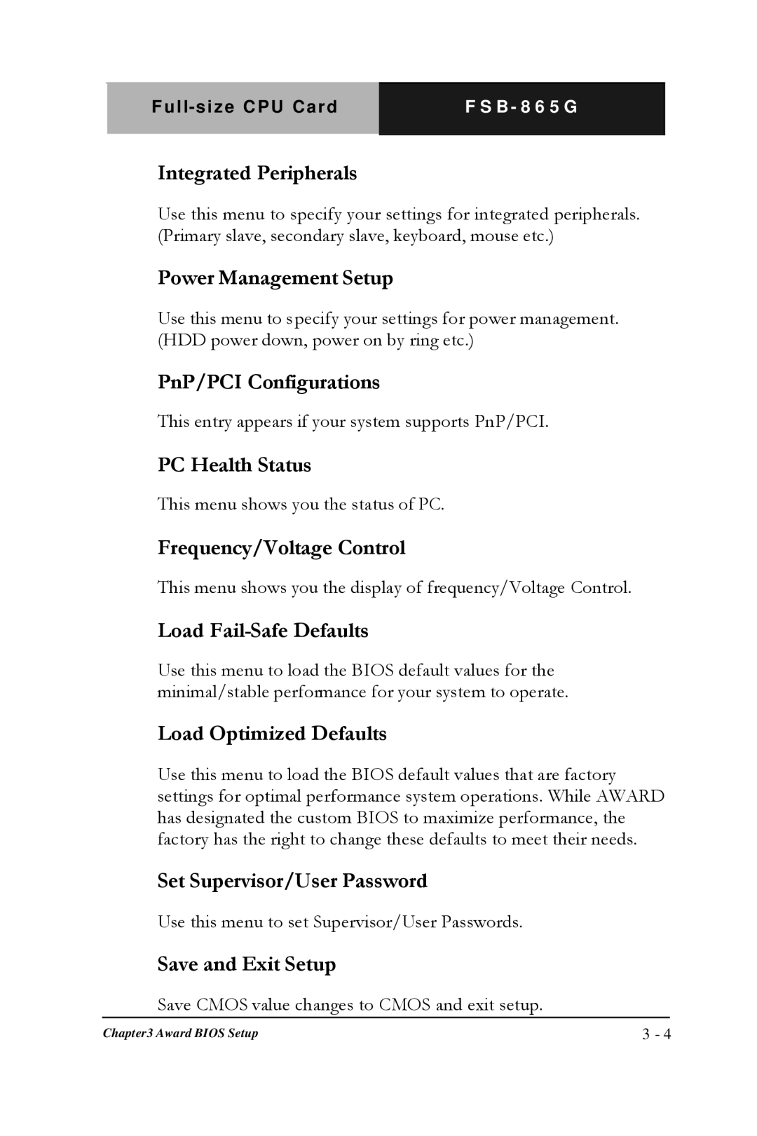 Intel FSB- 865G manual Integrated Peripherals, Power Management Setup, PnP/PCI Configurations, PC Health Status 