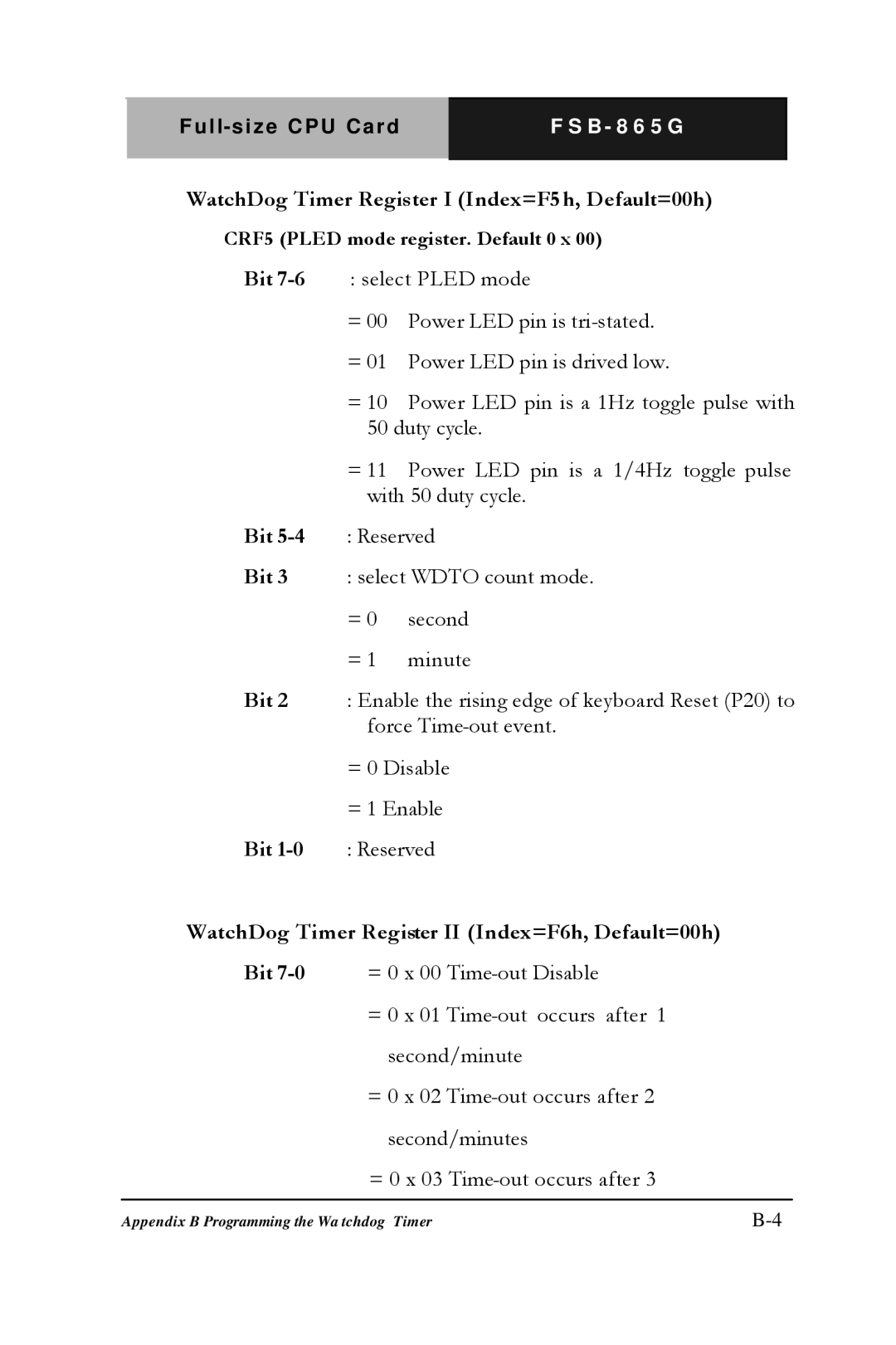 Intel FSB- 865G, Full-size CPU Card manual WatchDog Timer Register I Index=F5h, Default=00h 