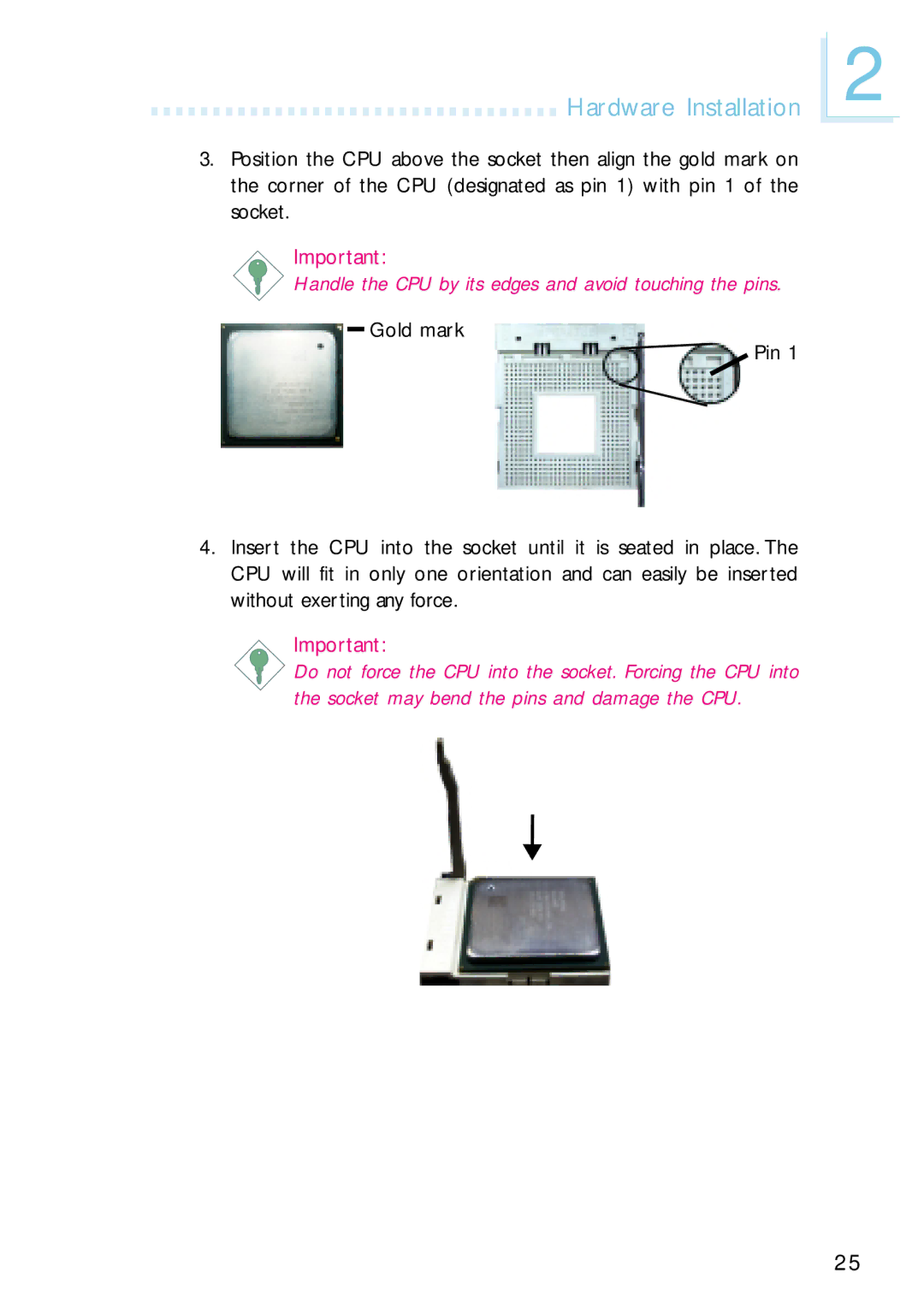 Intel G4H875-N, G4H875-B, G4H875-C user manual Handle the CPU by its edges and avoid touching the pins 