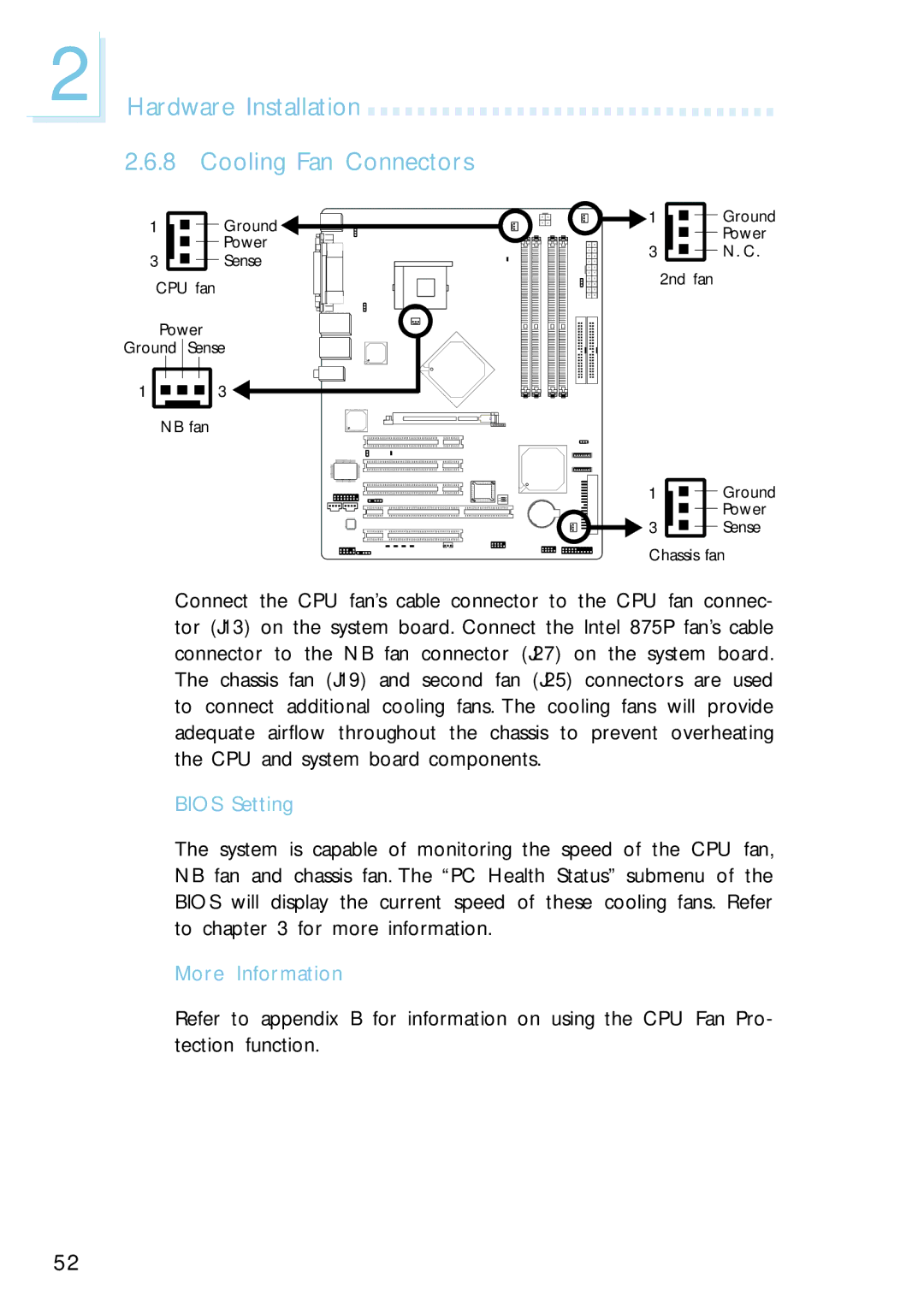 Intel G4H875-N, G4H875-B, G4H875-C user manual Hardware Installation Cooling Fan Connectors, More Information 