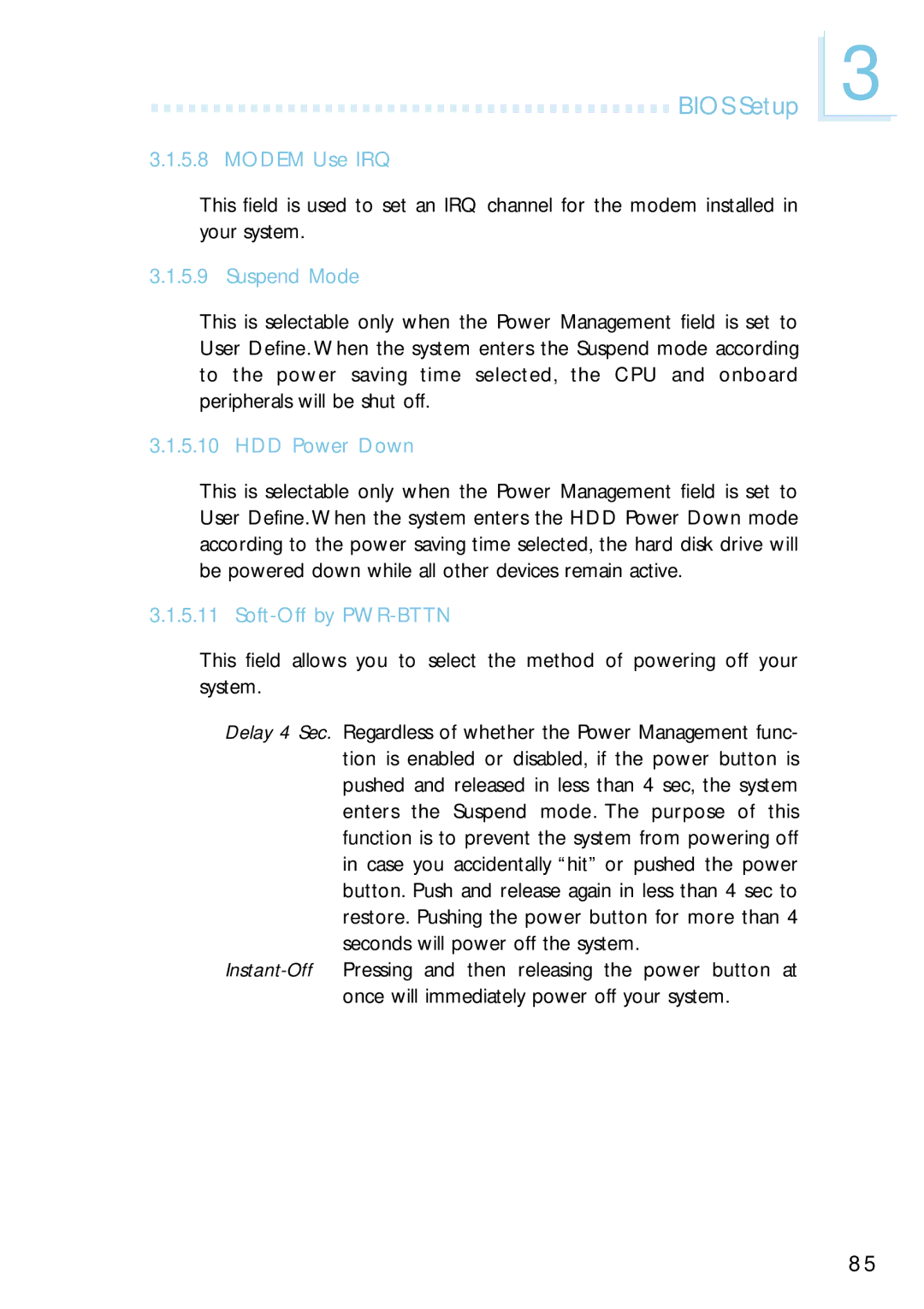 Intel G4H875-N, G4H875-B, G4H875-C user manual Modem Use IRQ, Suspend Mode, HDD Power Down, Soft-Off by PWR-BTTN 