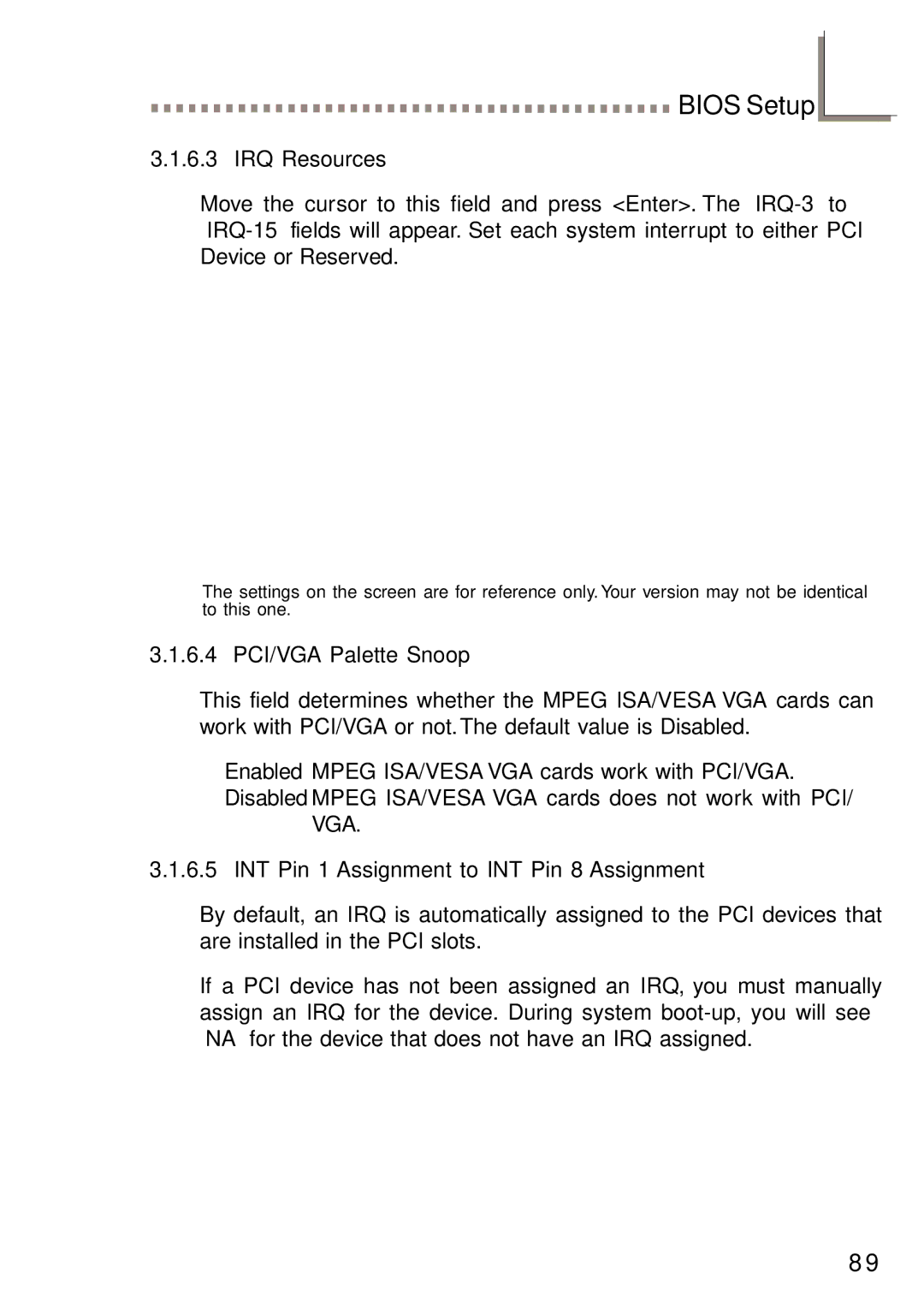 Intel G4H875-C, G4H875-B, G4H875-N IRQ Resources, 6.4 PCI/VGA Palette Snoop, INT Pin 1 Assignment to INT Pin 8 Assignment 