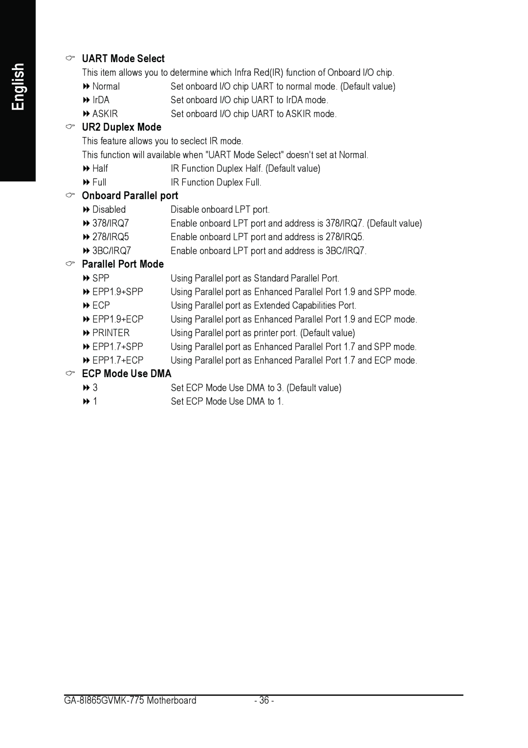 Intel GA-8I865GVMK-775 Uart Mode Select, UR2 Duplex Mode, Onboard Parallel port, Parallel Port Mode, ECP Mode Use DMA 