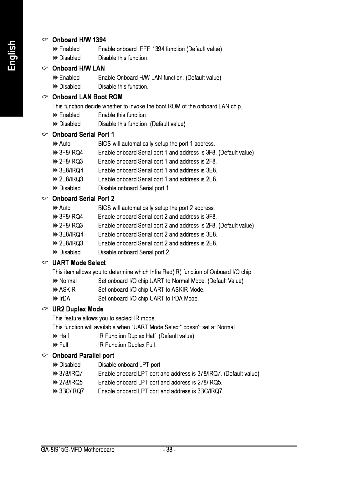 Intel GA-8I915G-MFD Onboard H/W LAN, Onboard LAN Boot ROM, Onboard Serial Port, UART Mode Select, UR2 Duplex Mode 