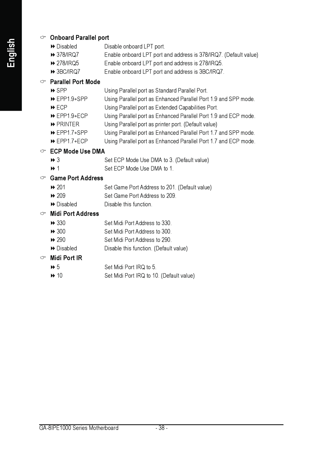 Intel GA-8IPE1000 Onboard Parallel port, Parallel Port Mode, ECP Mode Use DMA, Game Port Address, Midi Port Address 