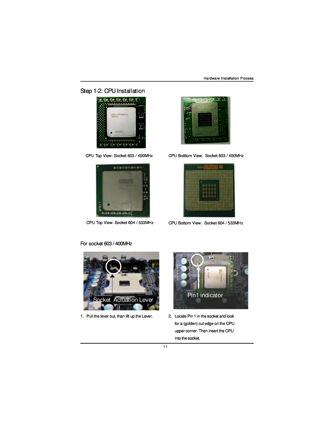 Intel GA-8IPXDR-E user manual 2 CPU Installation, Socket Actuation Lever, Pin1 indicator, For socket 603 / 400MHz 
