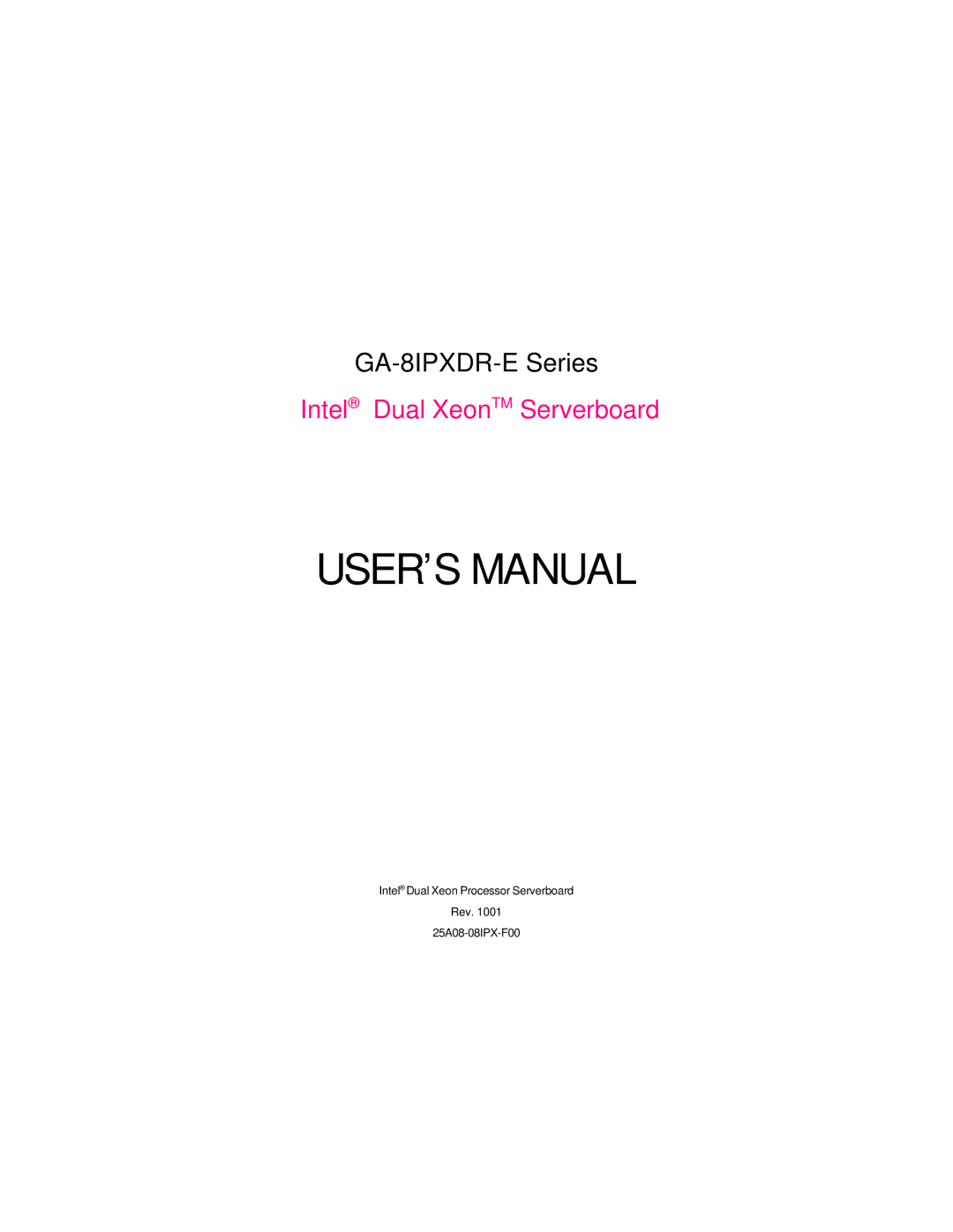 Intel GA-8IPXDR-E user manual USER’S Manual 