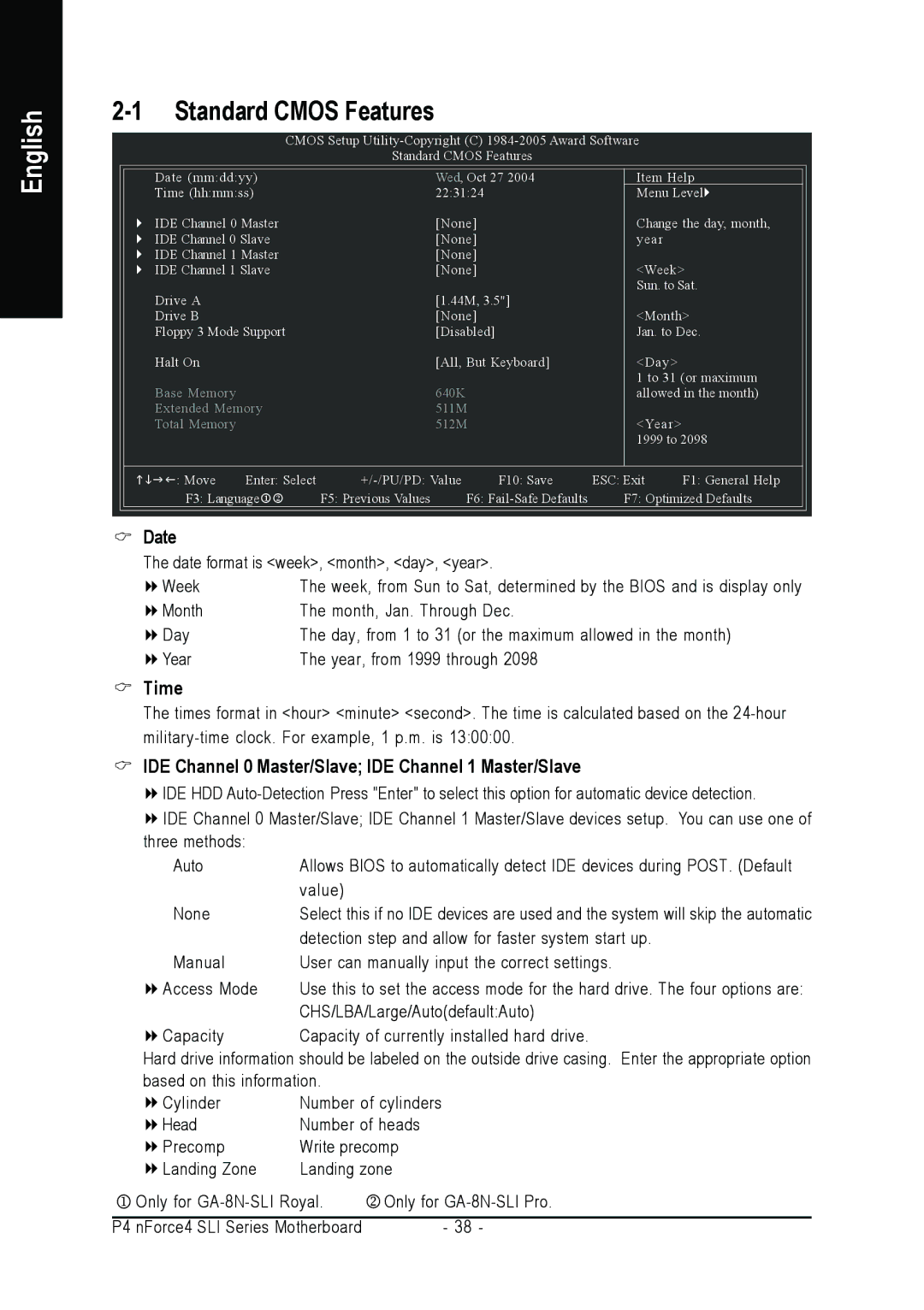 Intel GA-8N-SLI PRO, GA-8N-SLI ROYAL Standard Cmos Features, Time, IDE Channel 0 Master/Slave IDE Channel 1 Master/Slave 