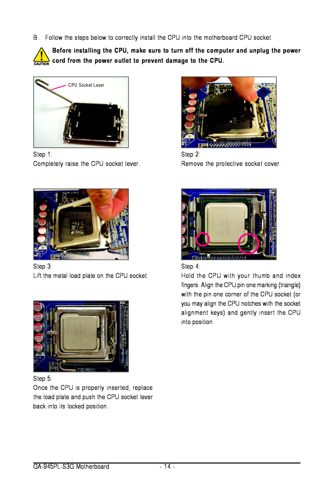 Intel GA-945PL-S3G user manual Step Completely raise the CPU socket lever Step 