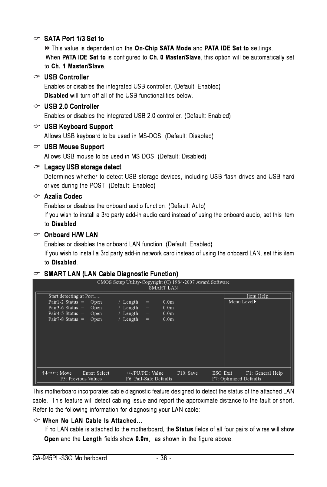 Intel GA-945PL-S3G SATA Port 1/3 Set to, USB Controller, USB 2.0 Controller, USB Keyboard Support, USB Mouse Support 