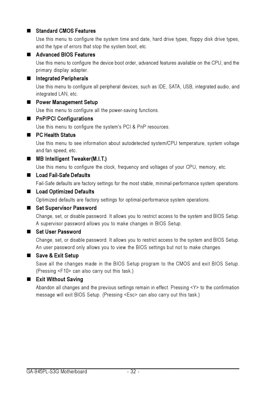 Intel GA-945PL-S3G „ Standard Cmos Features, „ Advanced Bios Features, „ Integrated Peripherals, „ Power Management Setup 