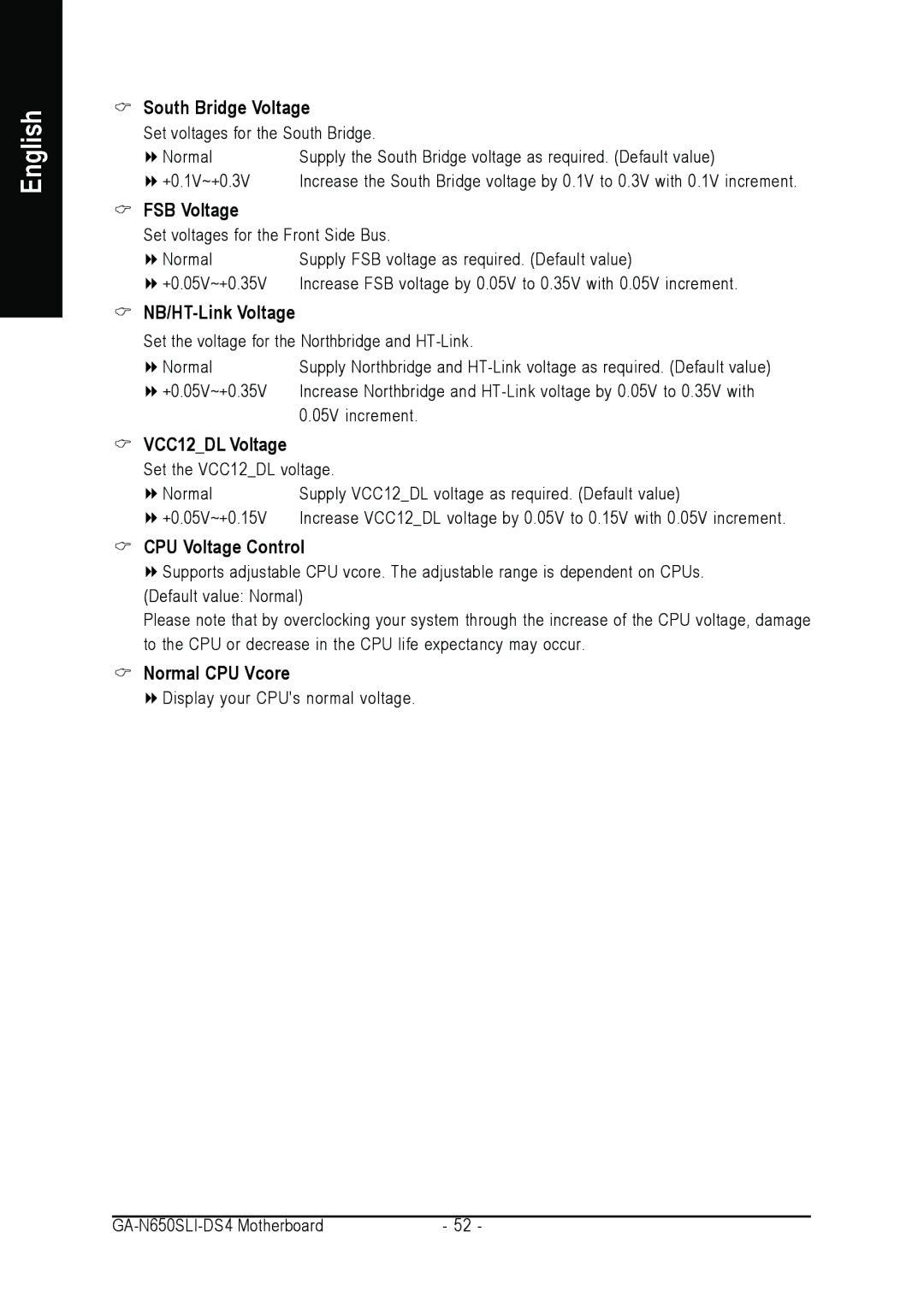 Intel GA-N650SLI-DS4 South Bridge Voltage, FSB Voltage, NB/HT-Link Voltage, VCC12DL Voltage, CPU Voltage Control 