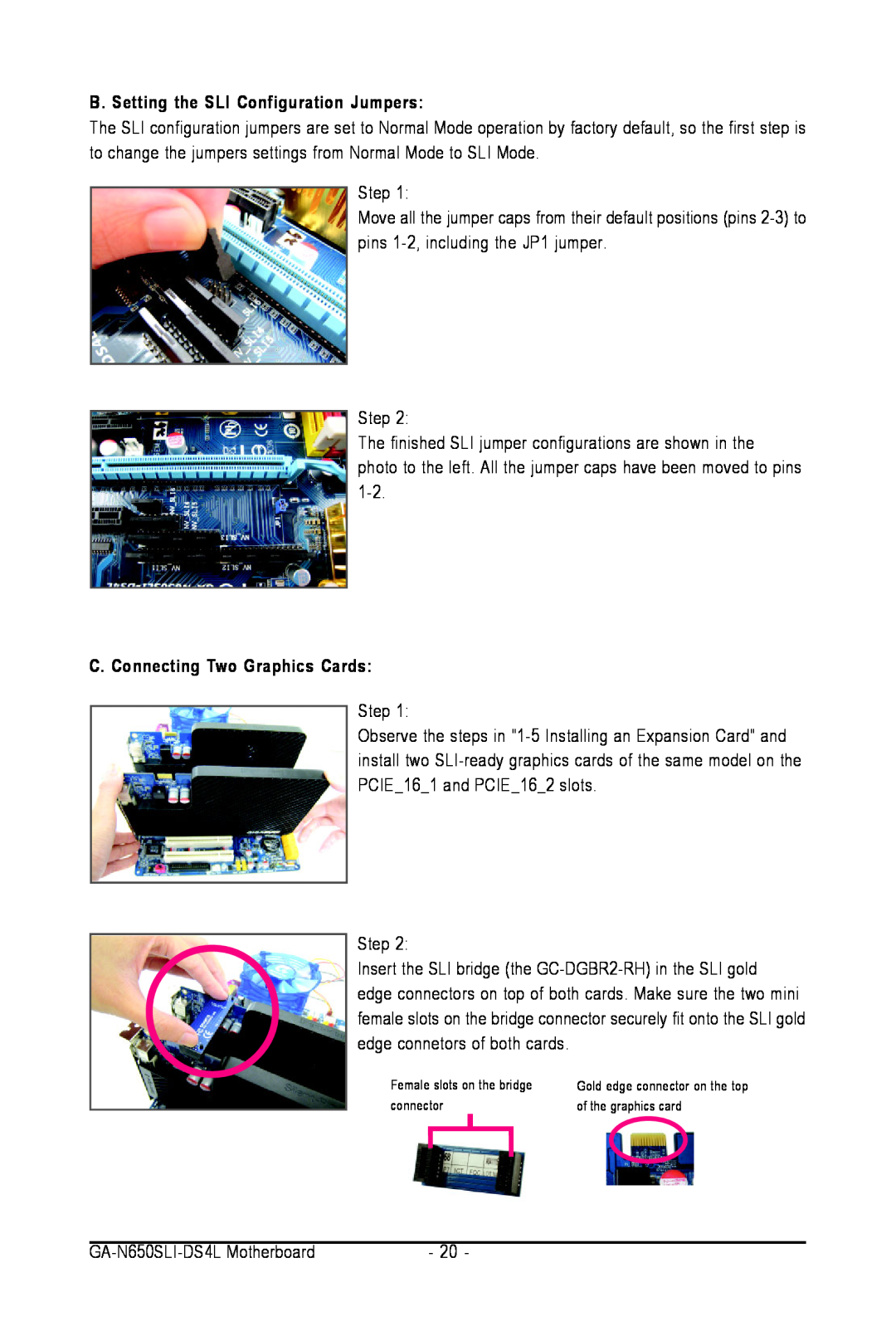 Intel GA-N650SLI-DS4L user manual B. Setting the SLI Configuration Jumpers, C. Connecting Two Graphics Cards, connector 