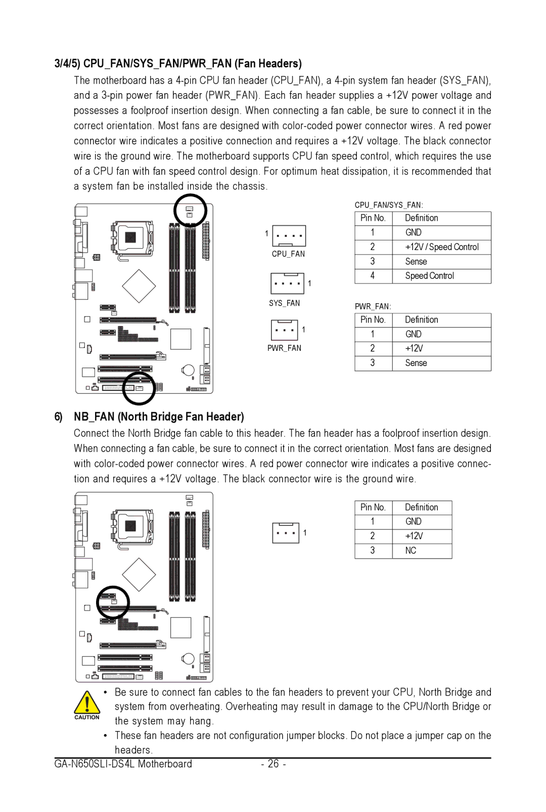 Intel GA-N650SLI-DS4L user manual CPUFAN/SYSFAN/PWRFAN Fan Headers, Nbfan North Bridge Fan Header 