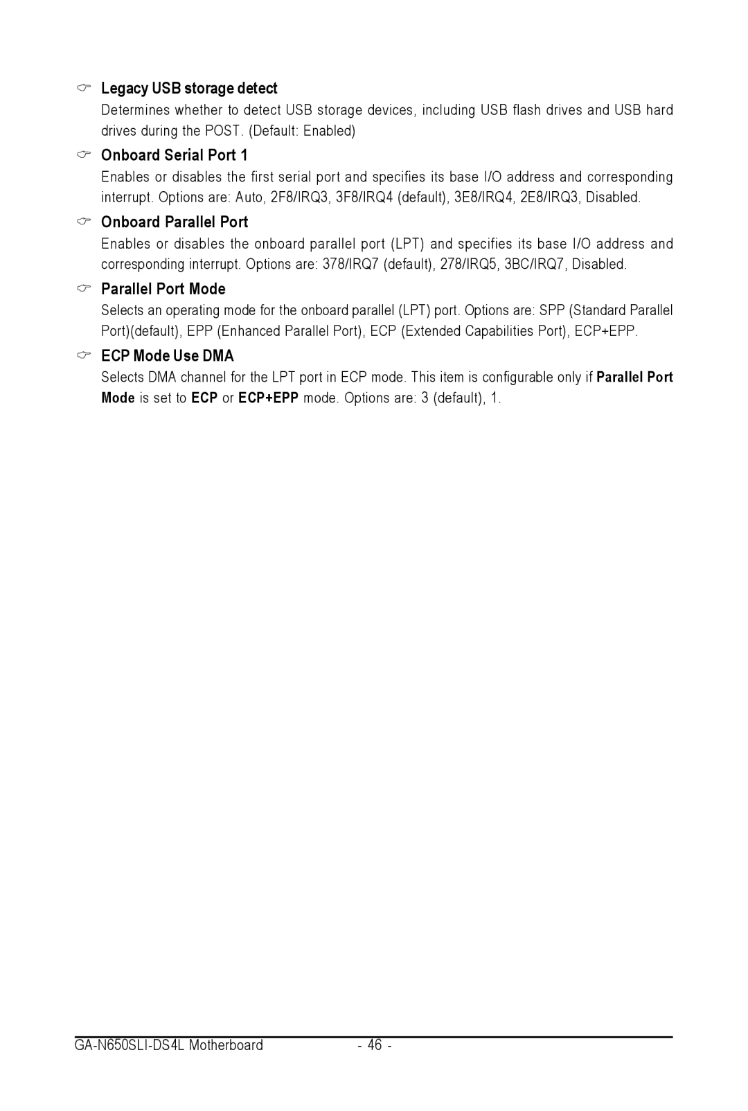 Intel GA-N650SLI-DS4L user manual Legacy USB storage detect, Onboard Serial Port, Onboard Parallel Port, Parallel Port Mode 