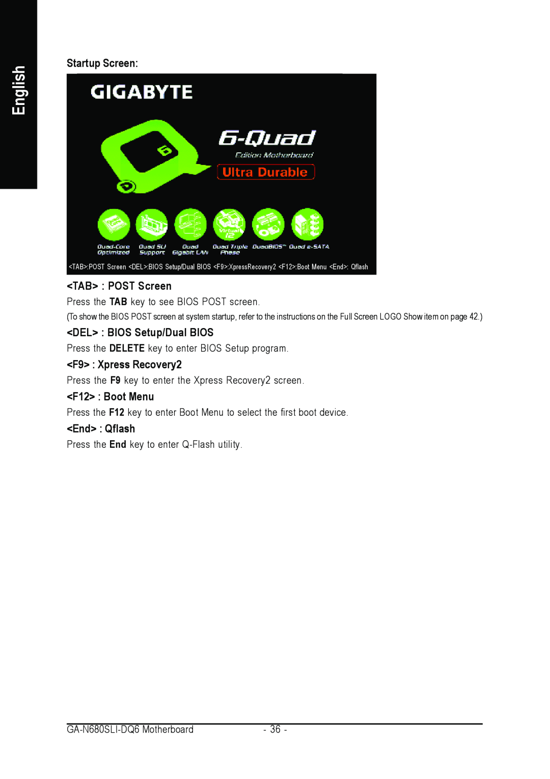 Intel GA-N680SLI-DQ6 Startup Screen, TAB POST Screen, DEL BIOS Setup/Dual BIOS, F9 Xpress Recovery2, F12 Boot Menu 