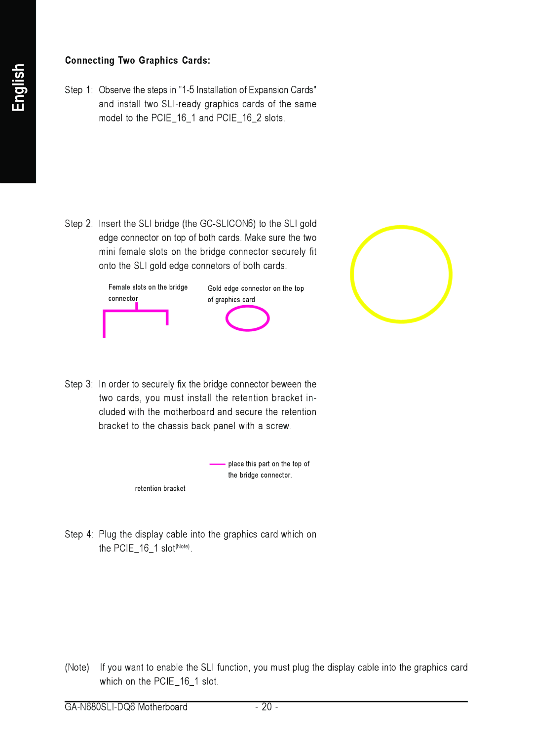 Intel GA-N680SLI-DQ6 user manual Connecting Two Graphics Cards 