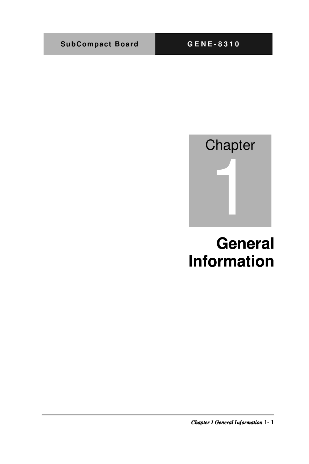 Intel GENE-8310 manual Chapter, SubCompact Board, G E N E - 8 3 1, General Information 1 