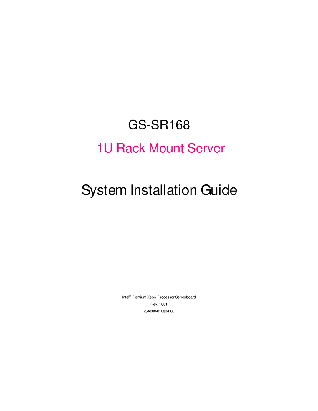 Intel GS-SR168 manual System Installation Guide 