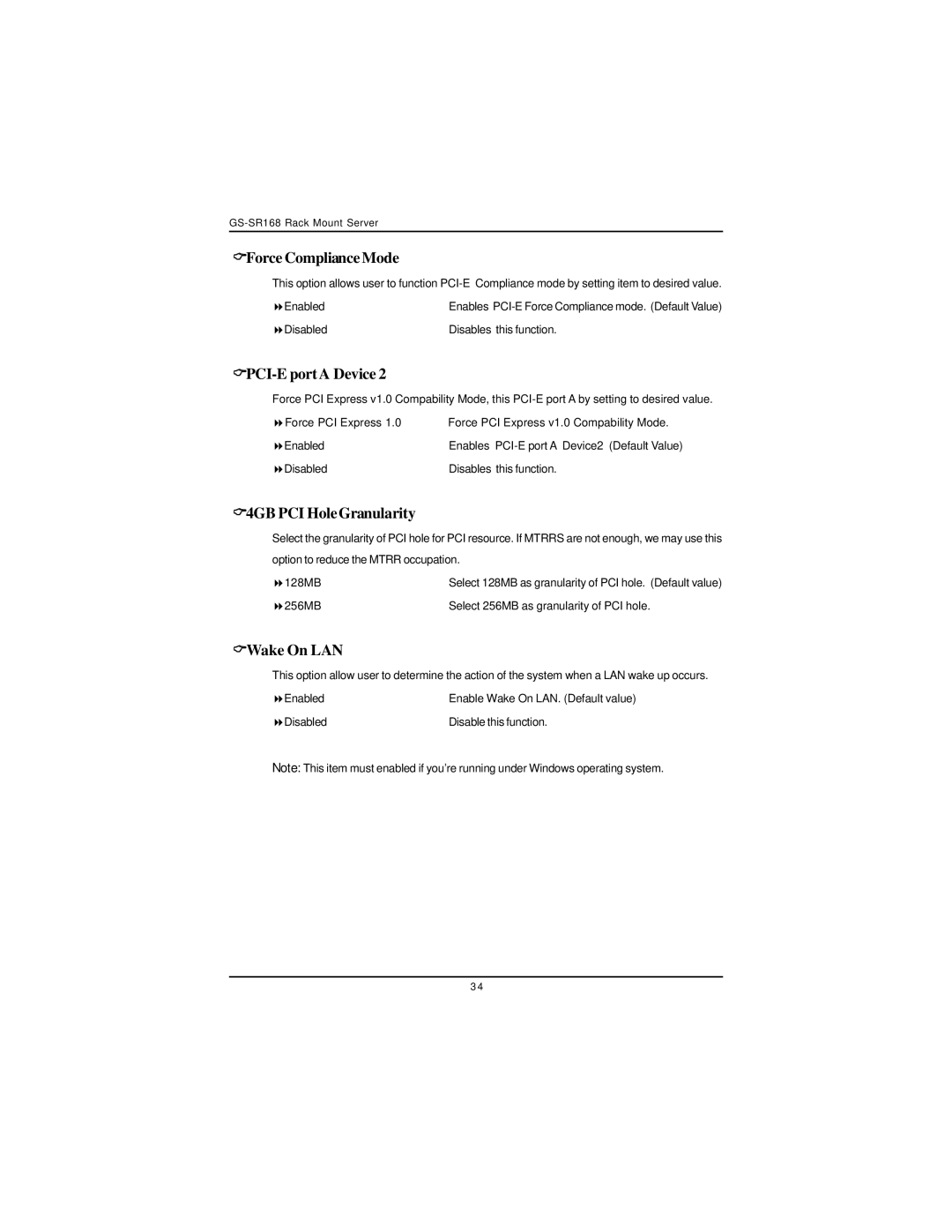 Intel GS-SR168 manual Force Compliance Mode, PCI-E portA Device, 4GB PCI HoleGranularity, Wake On LAN 