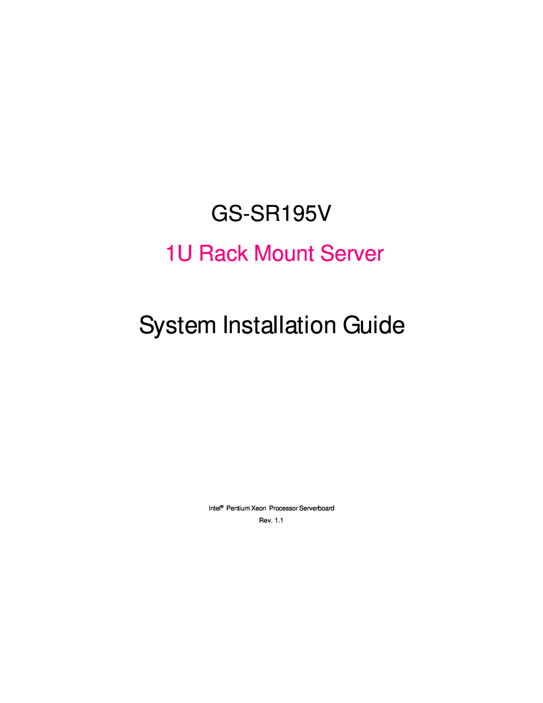 Intel GS-SR195V manual 1U Rack Mount Server, System Installation Guide 