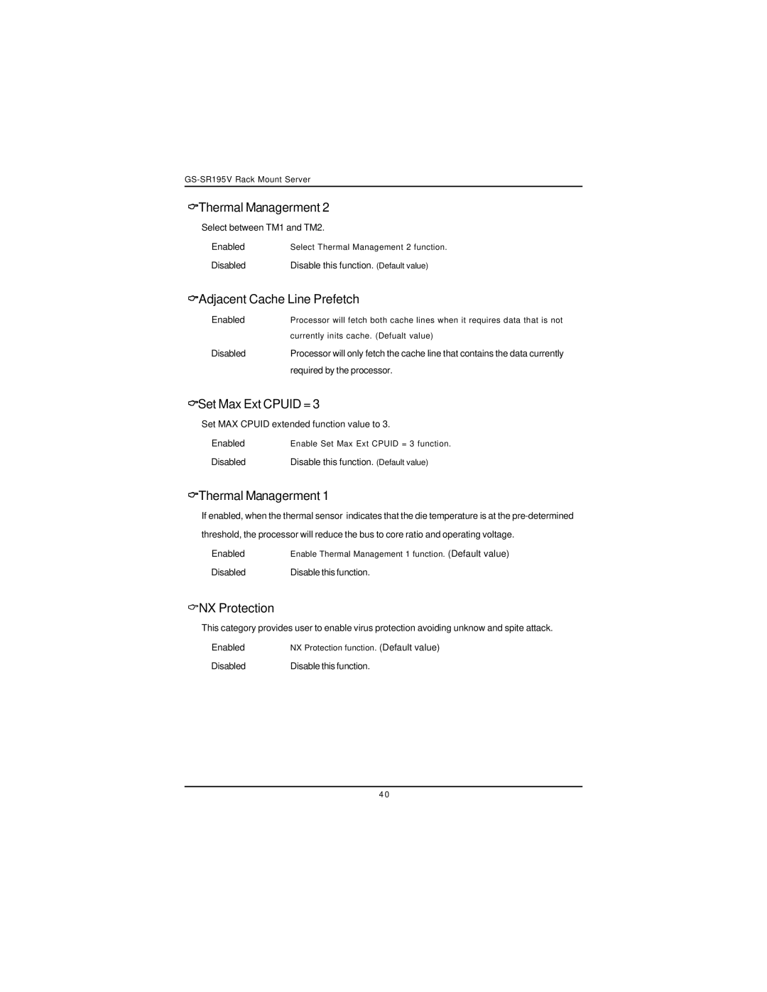 Intel GS-SR195V manual Thermal Managerment, Adjacent Cache Line Prefetch, Set Max Ext Cpuid =, NX Protection 