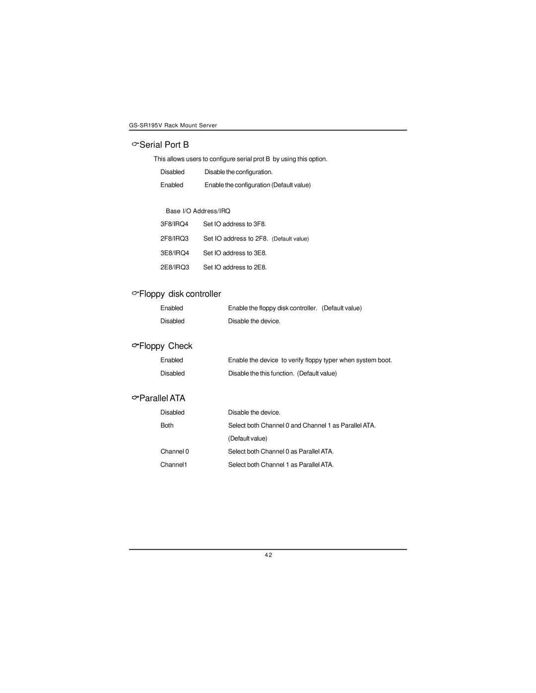 Intel GS-SR195V manual Serial Port B, Floppy disk controller, Floppy Check, Parallel ATA 