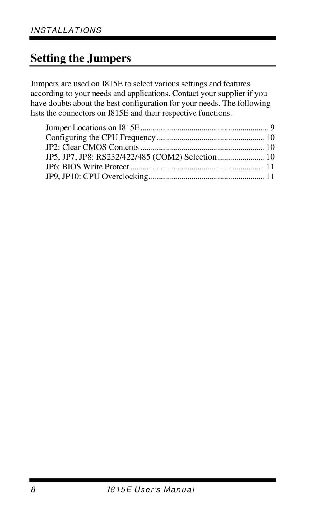 Intel I815E user manual Setting the Jumpers 