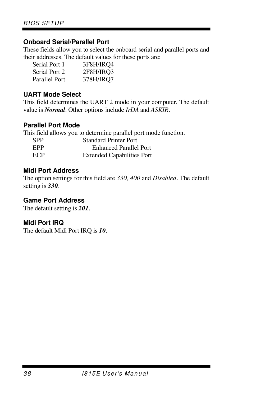 Intel I815E Onboard Serial/Parallel Port, Uart Mode Select, Parallel Port Mode, Midi Port Address, Game Port Address 