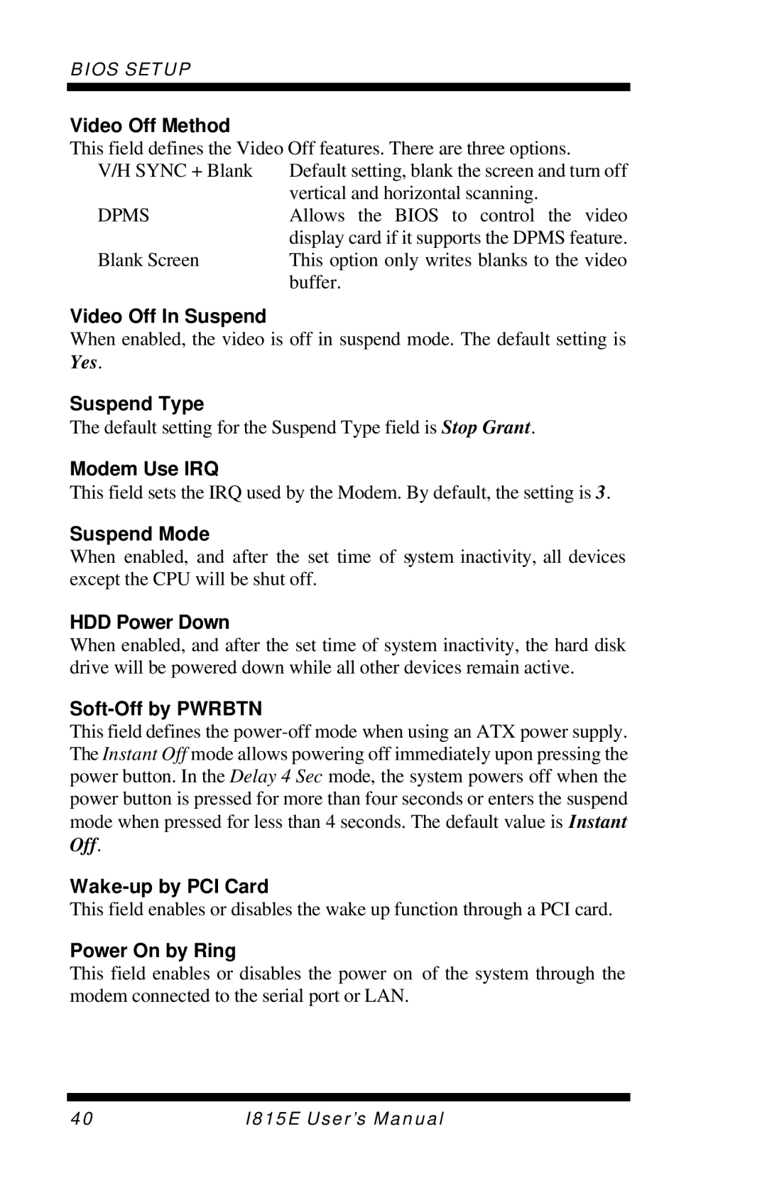 Intel I815E user manual Video Off Method, Video Off In Suspend, Suspend Type, Modem Use IRQ, Suspend Mode, HDD Power Down 