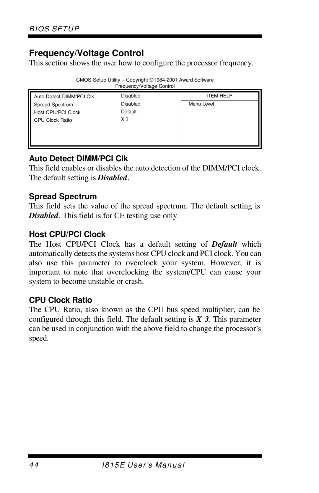 Intel I815E Frequency/Voltage Control, Auto Detect DIMM/PCI Clk, Spread Spectrum, Host CPU/PCI Clock, CPU Clock Ratio 