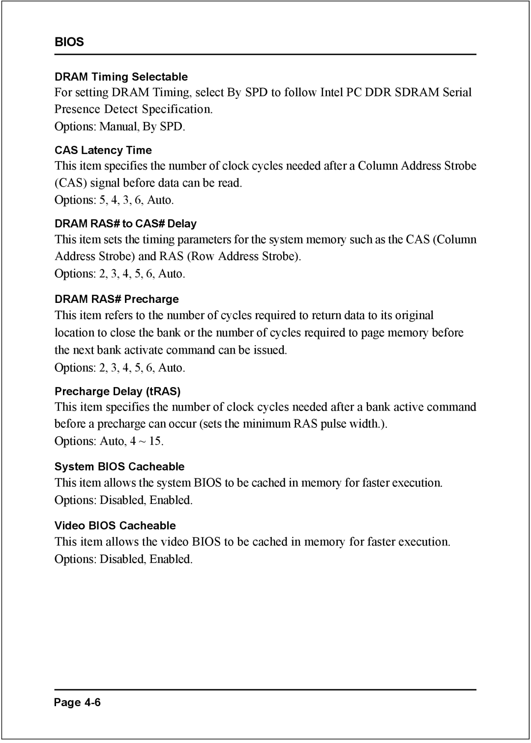 Intel I945P specifications Dram Timing Selectable 