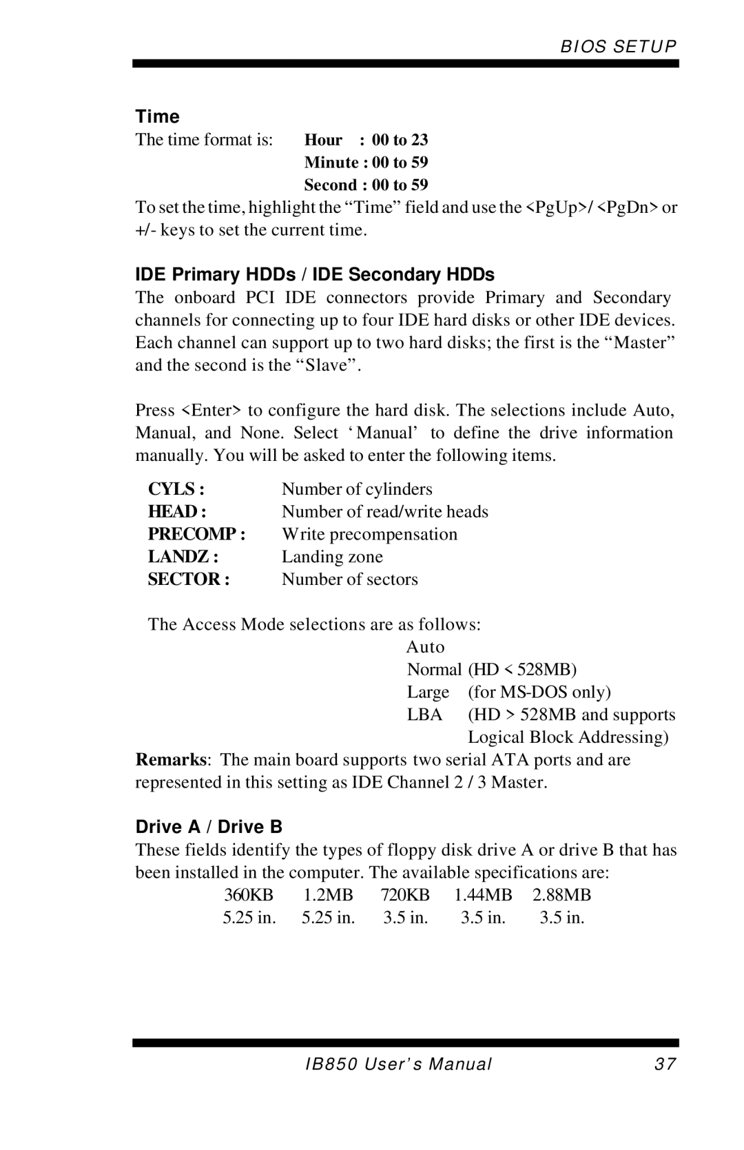 Intel IB850 user manual Time, IDE Primary HDDs / IDE Secondary HDDs, Drive a / Drive B 