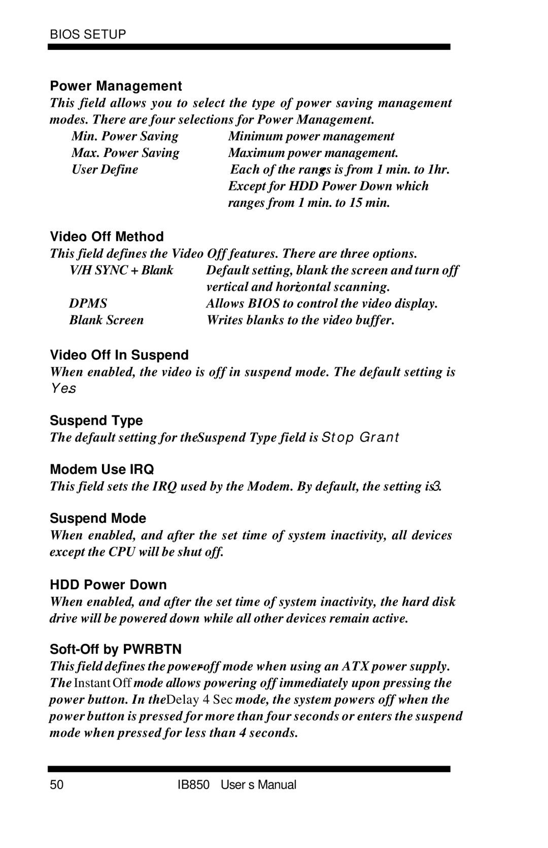 Intel IB850 user manual Power Management, Video Off Method, Video Off In Suspend, Suspend Type, Modem Use IRQ, Suspend Mode 