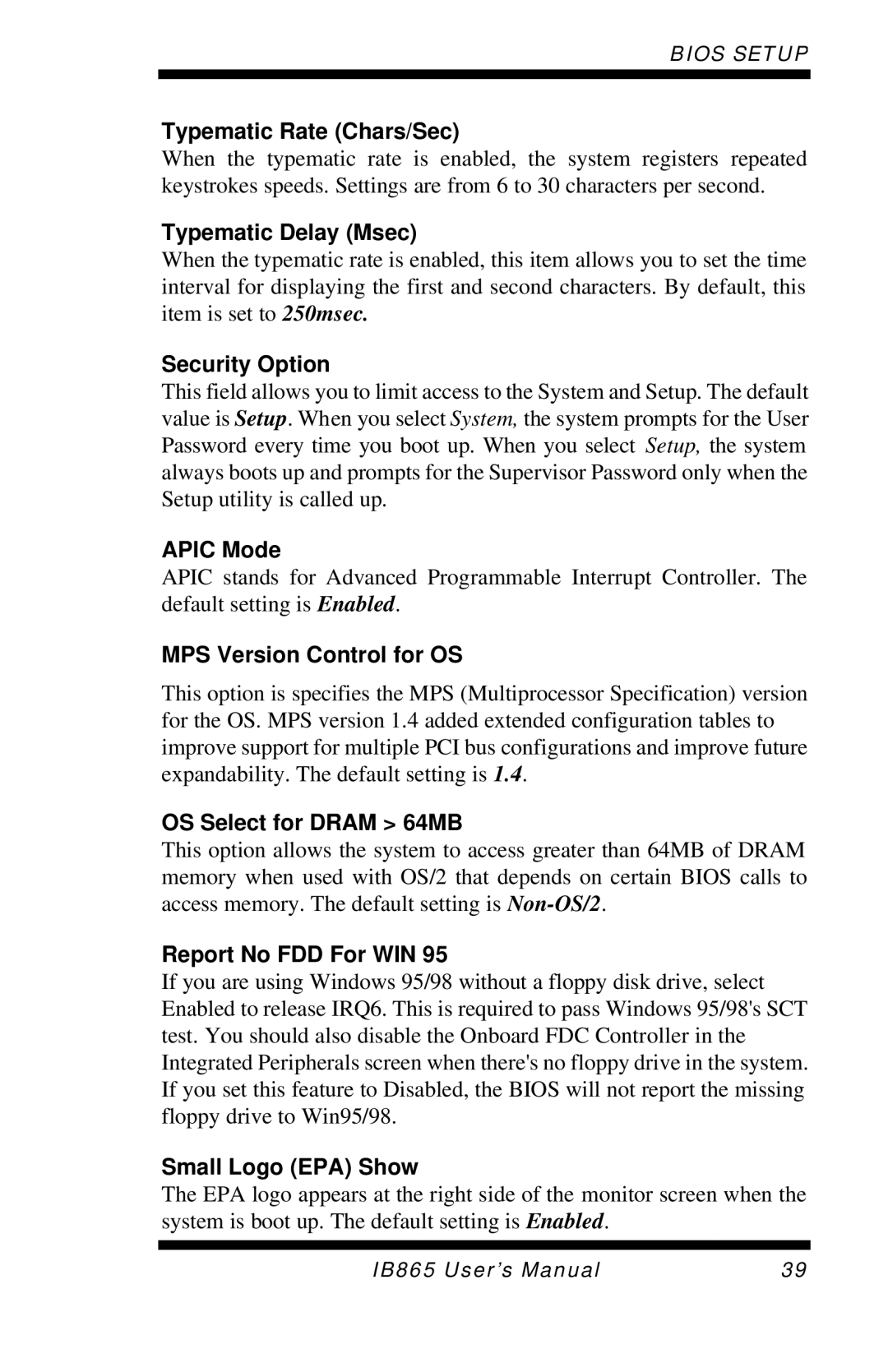 Intel 865G, IB865 Typematic Rate Chars/Sec, Typematic Delay Msec, Security Option, Apic Mode, MPS Version Control for OS 