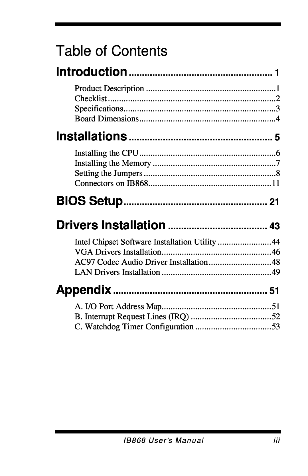 Intel IB868 user manual Introduction, Installations, BIOS Setup, Drivers Installation, Appendix, Table of Contents 