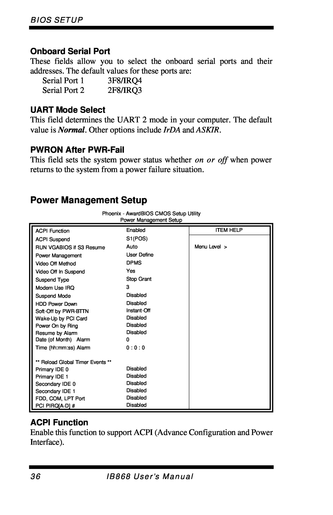 Intel IB868 user manual Power Management Setup, Onboard Serial Port, UART Mode Select, PWRON After PWR-Fail, ACPI Function 