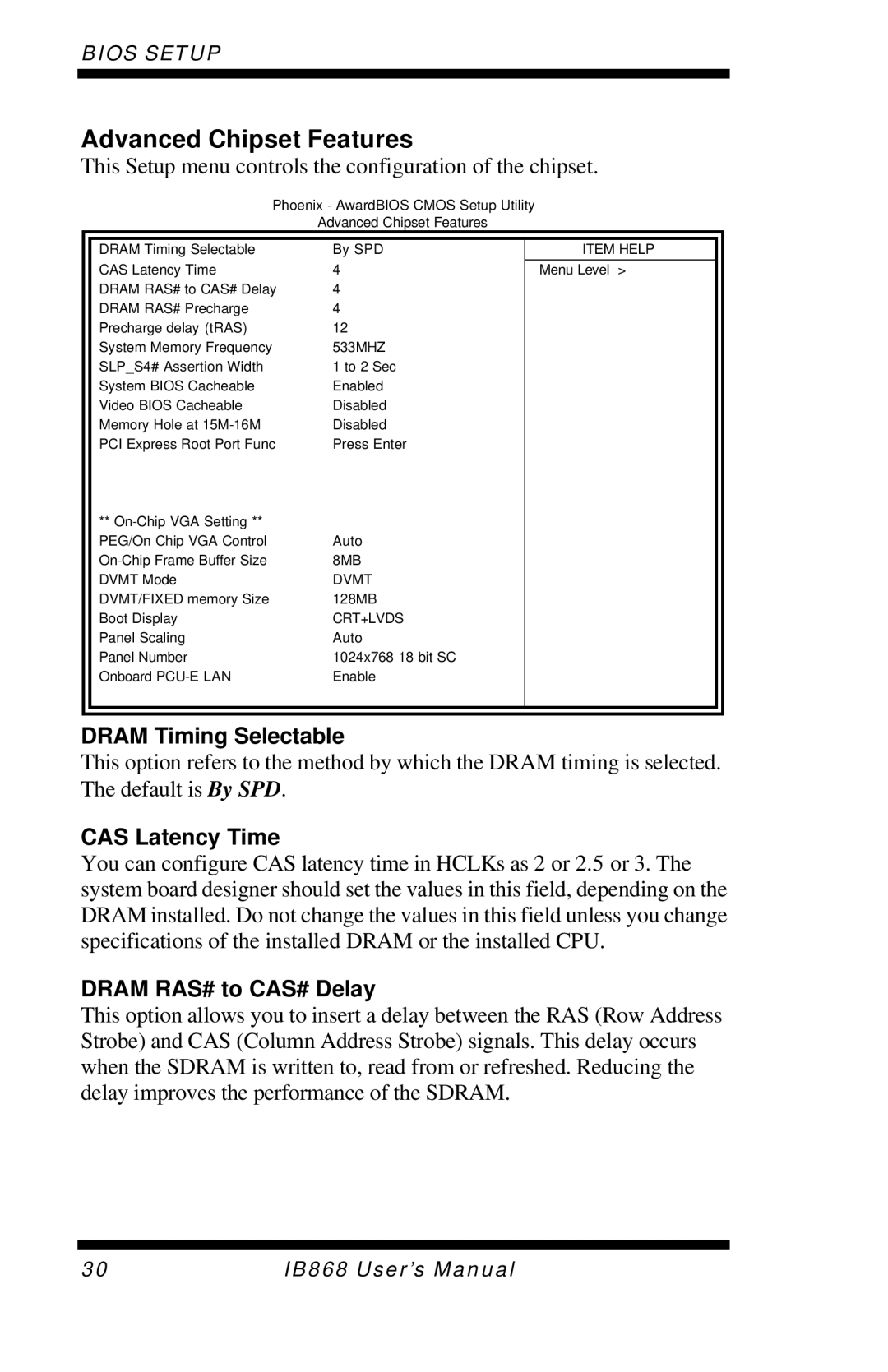 Intel IB868 user manual Advanced Chipset Features, Dram Timing Selectable, CAS Latency Time, Dram RAS# to CAS# Delay 