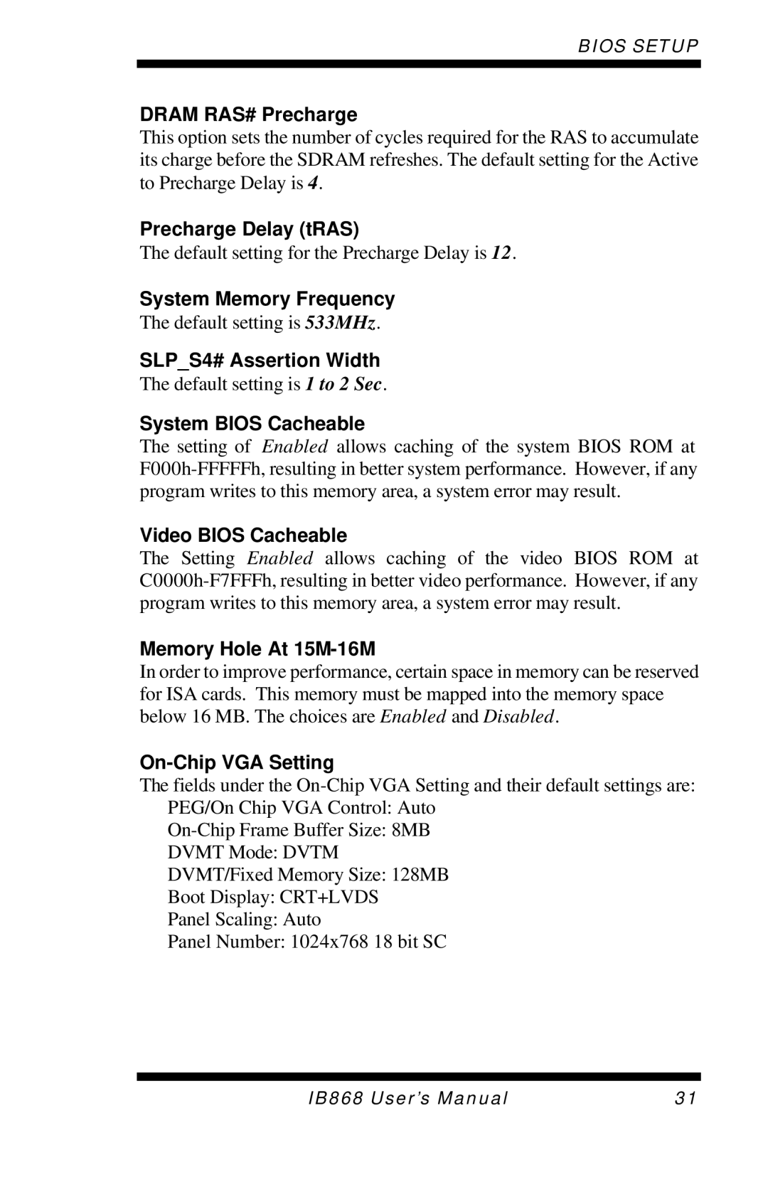 Intel IB868 user manual Dram RAS# Precharge, Precharge Delay tRAS, System Memory Frequency, SLPS4# Assertion Width 