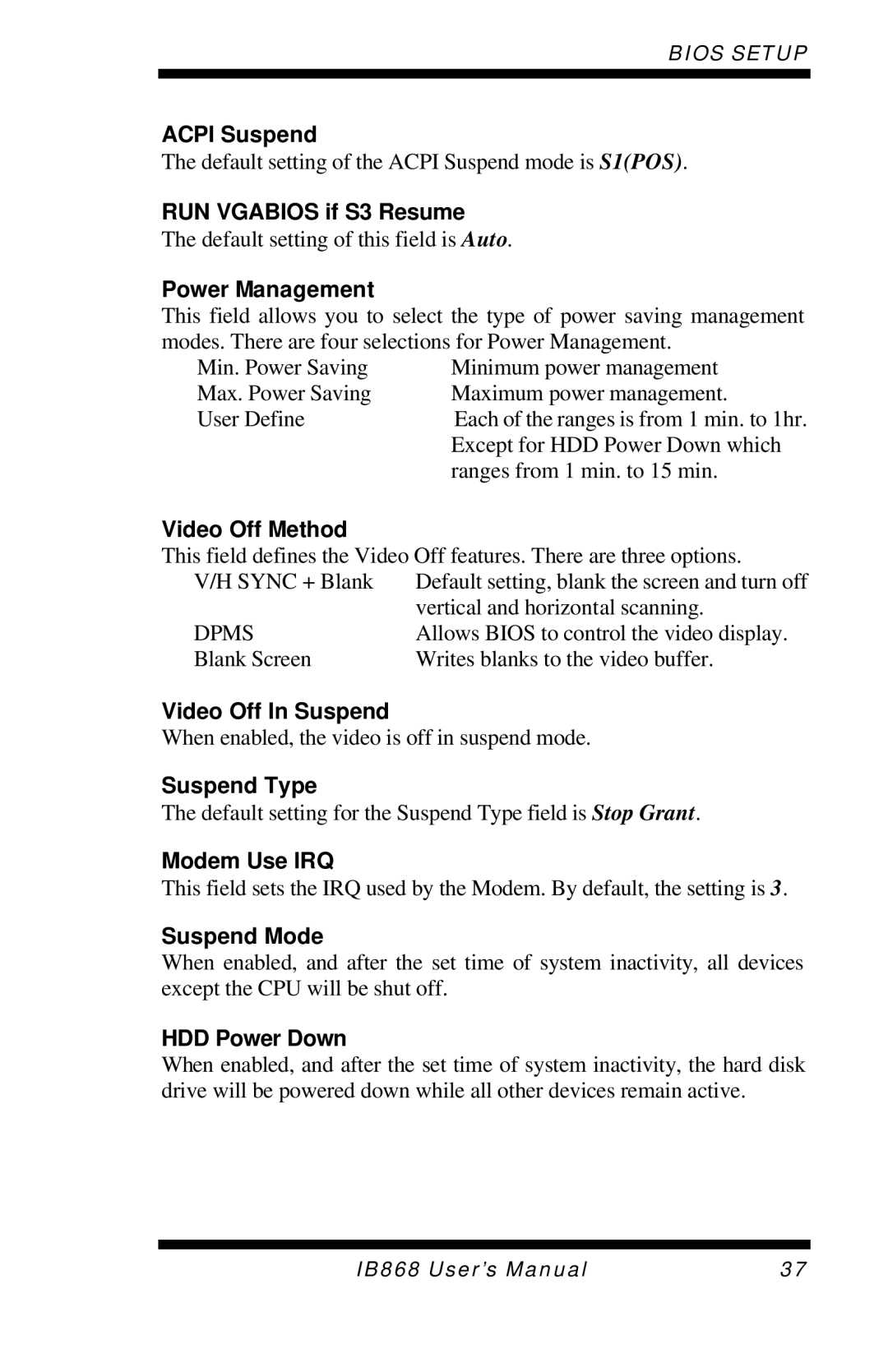 Intel IB868 Acpi Suspend, RUN Vgabios if S3 Resume, Power Management, Video Off Method, Video Off In Suspend, Suspend Type 