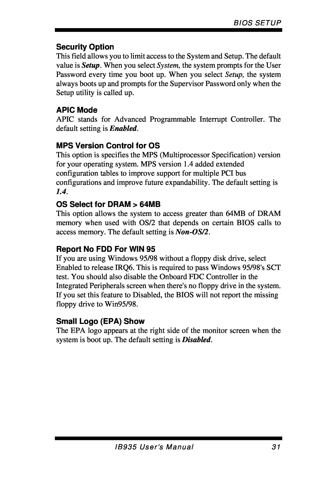 Intel IB935 Security Option, APIC Mode, MPS Version Control for OS, OS Select for DRAM 64MB, Report No FDD For WIN 