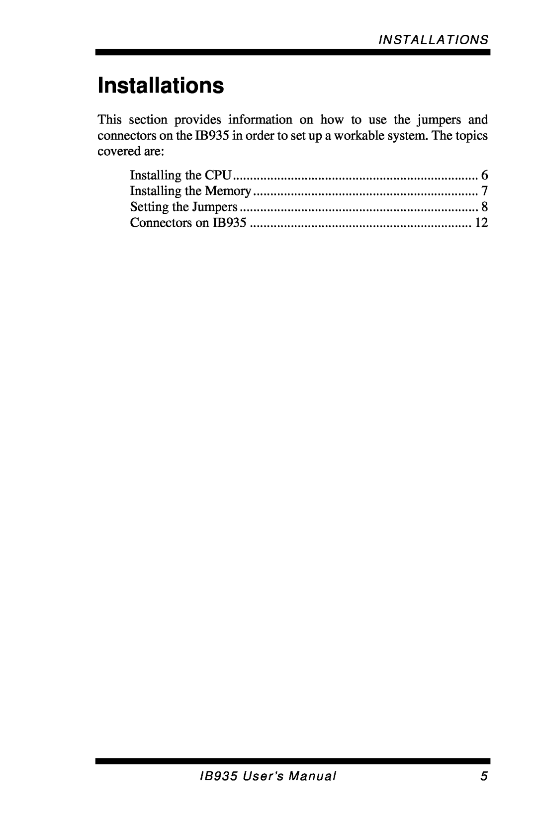 Intel user manual Installations, Installing the CPU, Installing the Memory, Setting the Jumpers, Connectors on IB935 