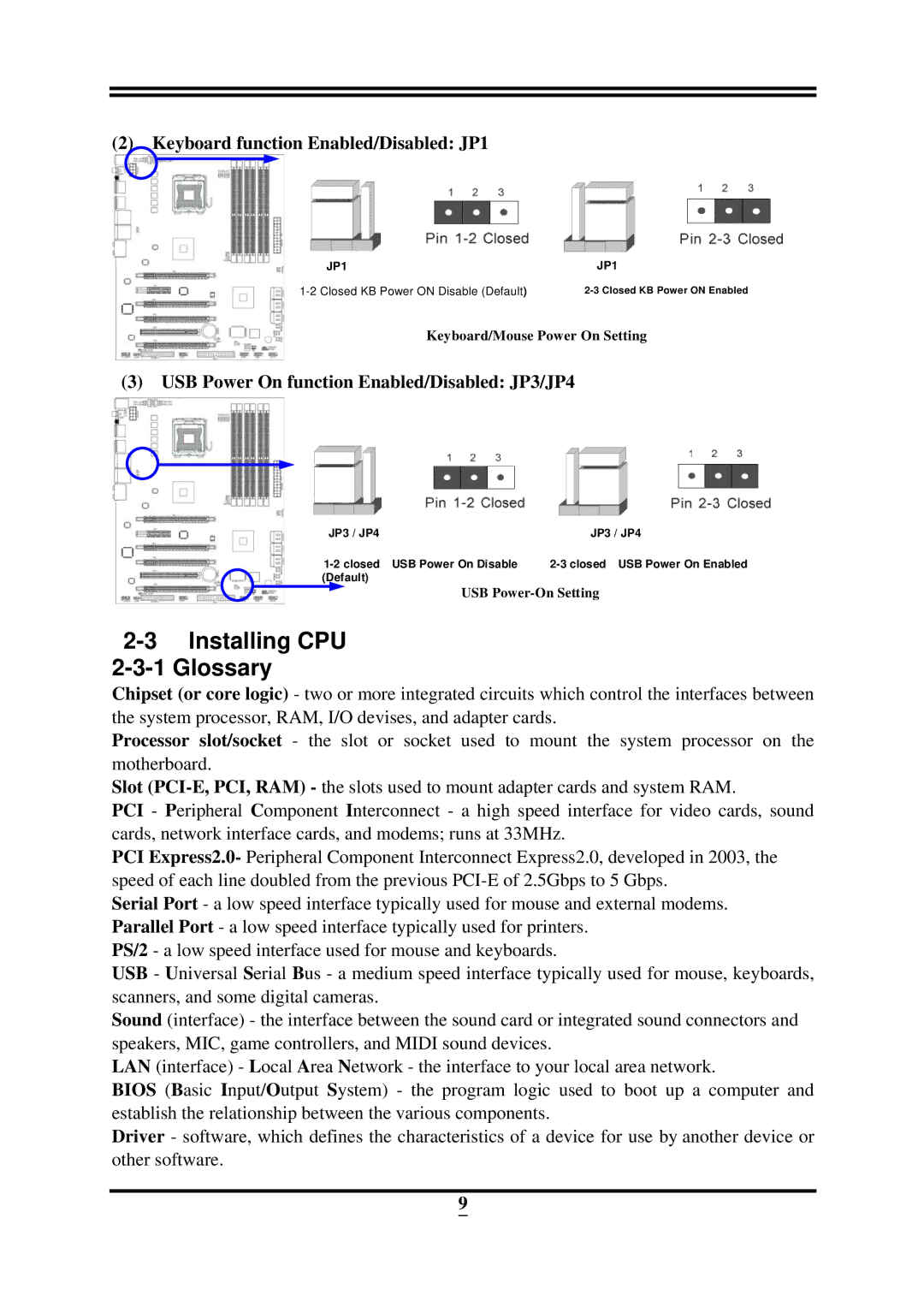 Intel ICH10R, X58 user manual Keyboard function Enabled/Disabled JP1, USB Power On function Enabled/Disabled JP3/JP4 