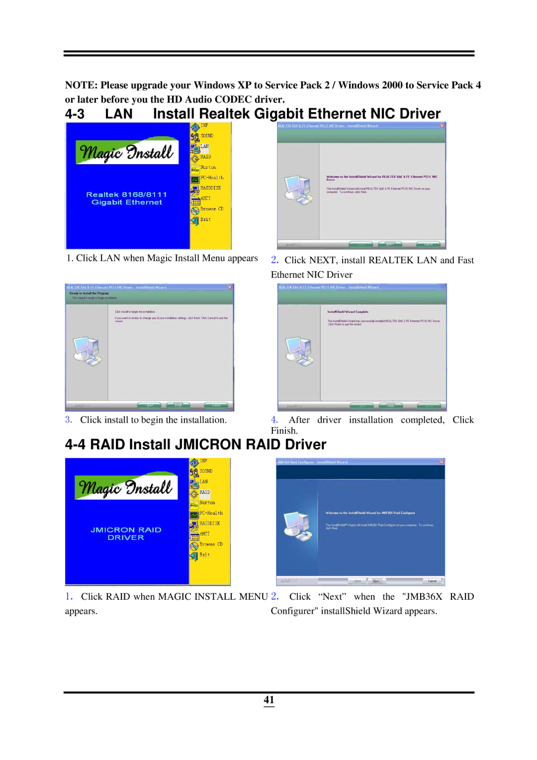 Intel ICH10R, X58 user manual LAN Install Realtek Gigabit Ethernet NIC Driver, RAID Install Jmicron RAID Driver 