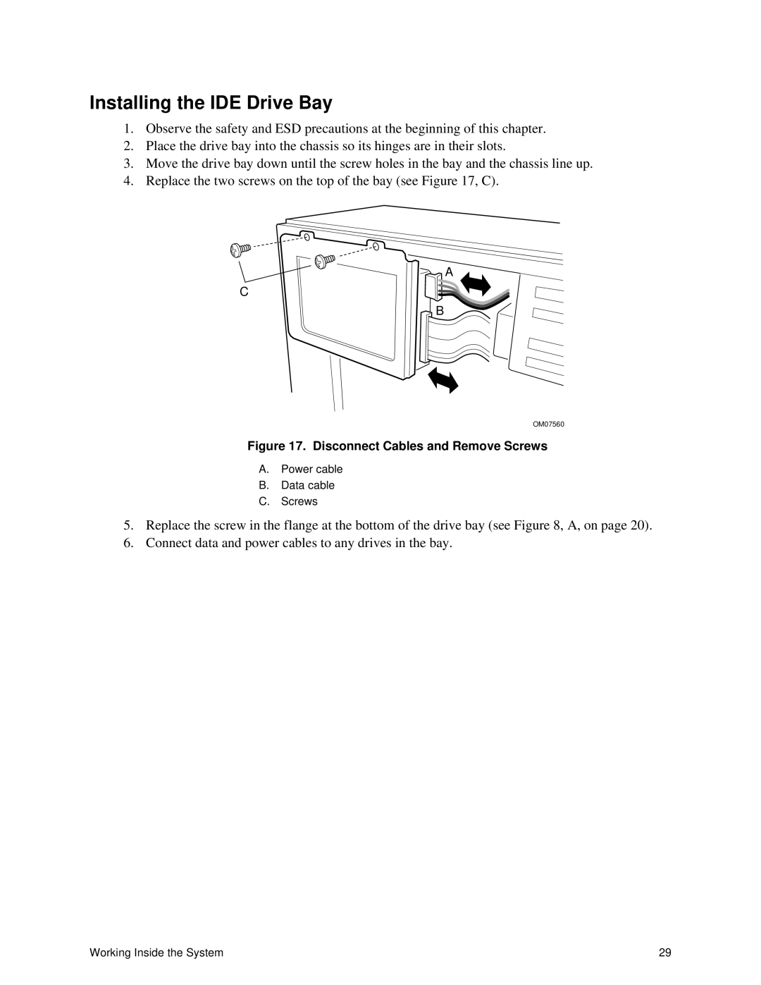 Intel II manual Installing the IDE Drive Bay, Disconnect Cables and Remove Screws 