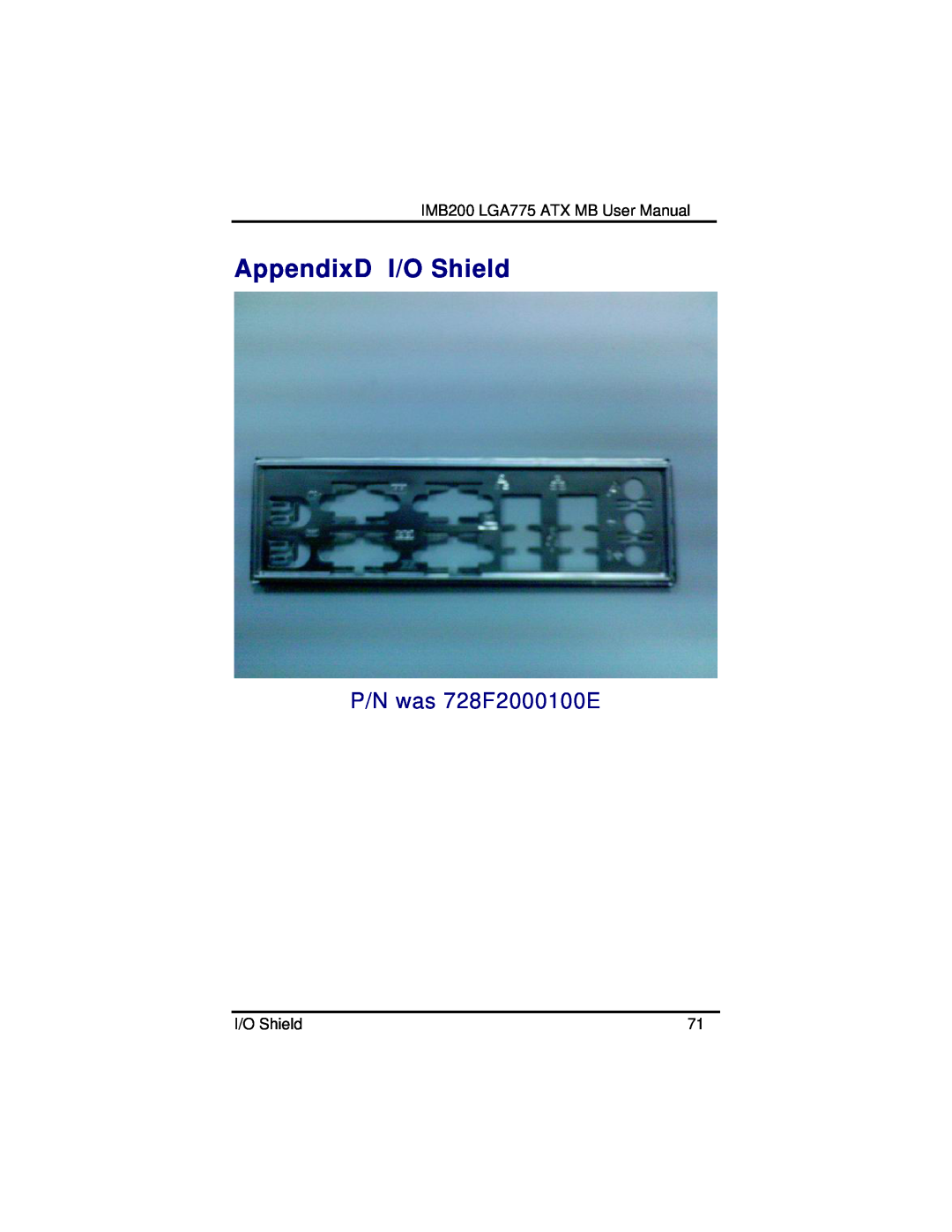 Intel IMB200VGE user manual AppendixD I/O Shield, P/N was 728F2000100E 