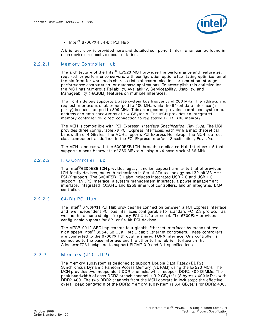 Intel MPCBL0010 manual Memory J10, J12, Memory Controller Hub, 2.2 I/O Controller Hub, 2.3 64-Bit PCI Hub 